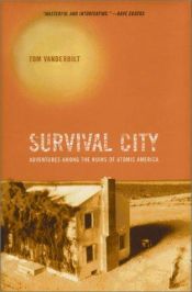 book cover of Survival City by Tom Vanderbilt