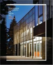 book cover of Architectural Photography-the Digital Way by Gerry Kopelow