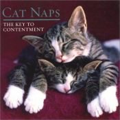 book cover of Cat Naps: The Key to Contentment by Sellers Publishing