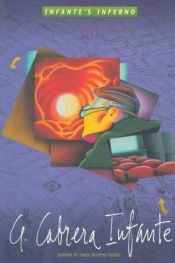 book cover of Infante's Inferno by Guillermo Cabrera Infante