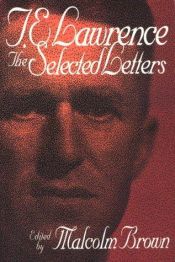 book cover of The selected letters by T. E. Lawrence