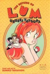 book cover of The Return of Lum: Urusei Yatsura by Rumiko Takahashi