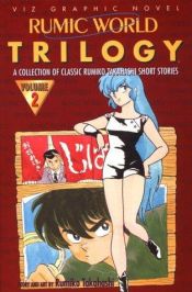 book cover of Rumic World Trilogy, Vol. 2 by Rumiko Takahashi