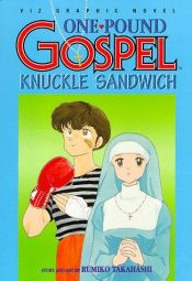 book cover of One Pound Gospel vol. 3: Knuckle Sandwich by Rumiko Takahashi