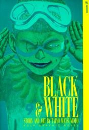book cover of Black and White: 1 by Taiyō Matsumoto