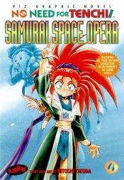 book cover of No Need for Tenchi! Vol. 4: Samurai Space Opera by Hitoshi Okuda