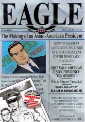 book cover of Eagle : The Making of an Asian American President 4 by Kaiji Kawaguchi