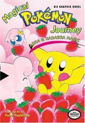 book cover of Magical Pokemon Journey, Journey 3: Abra and Kadabra Magic by Yumi Tsukirino