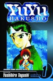 book cover of Yu Yu Hakusho 01 by Yoshihiro Togashi