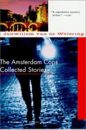 book cover of Amsterdam Cops: Collected Stories by Janwillem van de Wetering