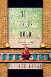 book cover of The Horus Road by Pauline Gedge