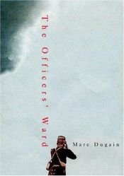 book cover of The Officers' Ward by Marc Dugain