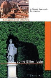 book cover of Some Bitter Taste (Marshal Guarnaccia Investigation (Paperback)) by Magdalen Nabb
