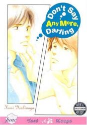 book cover of Don't Say Any More Darling by Fumi Yoshinaga