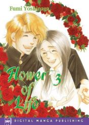 book cover of Flower Of Life - Volume 3 by Fumi Yoshinaga