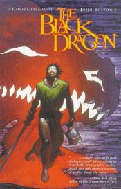 book cover of The black dragon by Chris Claremont