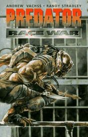 book cover of Predator: Race War (graphic novel) by Andrew Vachss