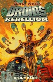 book cover of Star Wars: Droids: Rebellion (Star Wars (Dark Horse)) by Ryder Windham