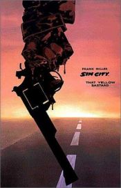 book cover of Sin City 4. - A sárga rohadék by Frank Miller
