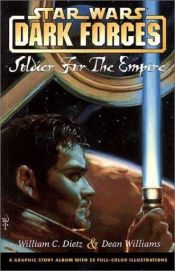 book cover of Soldier for the Empire by William C. Dietz