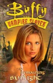 book cover of Buffy the Vampire Slayer: The Remaining Sunlight by Andi Watson