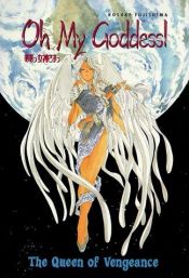 book cover of Oh my goddess!, vol. 7: Queen of vengence by Kosuke Fujishima