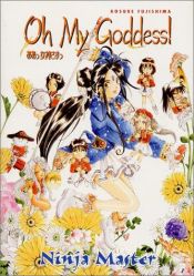 book cover of Oh my goddess!, vol. 9: Ninja master by Kosuke Fujishima