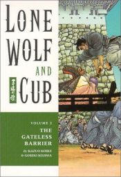book cover of Lone Wolf & Cub, Vol. 2: The Gateless Barrier by Kazuo Koike
