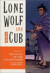 book cover of Lone Wolf and Cub 3: the Flute of the Fallen Tiger by Kazuo Koike
