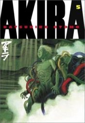 book cover of Akira Volume 05 by Katsuhiro Otomo