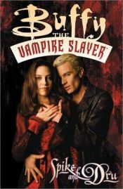 book cover of Buffy the Vampire Slayer: Spike and Dru by Christopher Golden
