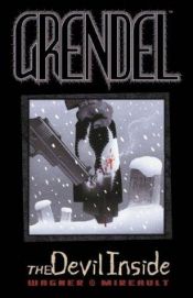 book cover of Grendel: The Devil Inside (Grendel (Graphic Novels)) by Matt Wagner