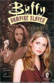book cover of Buffy the Vampire Slayer Volume 13: Haunted by Jane Espenson