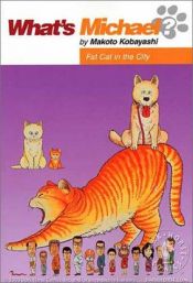 book cover of What's Michael? Volume 7: Fat Cat in the City (What's Michael? (Graphic Novels)) by Makoto Kobayashi