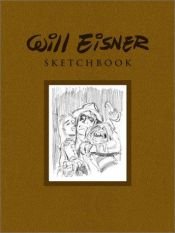 book cover of The Will Eisner Sketchbook - New Edition by Will Eisner