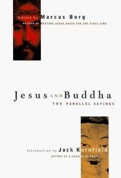 book cover of Jesus and Buddha : the parallel sayings by Marcus Borg