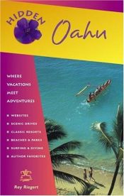 book cover of Hidden Oahu: Including Waikiki, Honolulu, and Pearl Harbor (Hidden Travel) by Ray Riegert