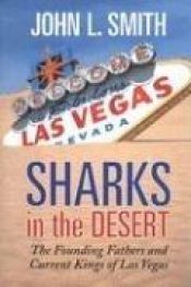 book cover of Sharks in the Desert by John L Smith