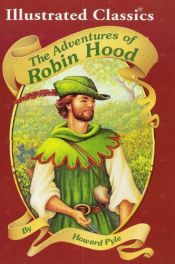 book cover of The Adventures of Robin Hood (Illustrated Classics) by Mark Taylor