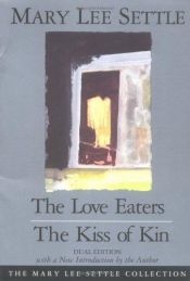 book cover of The Love Eaters by Mary Lee Settle