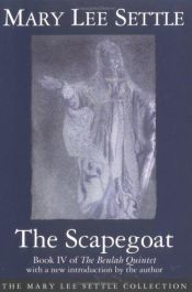 book cover of The scapegoat by Mary Lee Settle