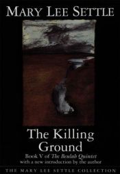 book cover of The Killing Ground by Mary Lee Settle