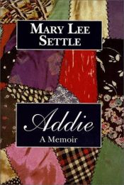 book cover of Addie by Mary Lee Settle