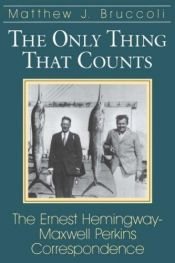 book cover of The only thing that counts by Ernest Hemingway