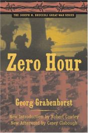 book cover of Zero Hour (The Joseph M. Bruccoli Great War Series) by Georg Grabenhorst