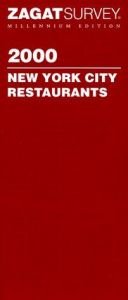 book cover of Zagatsurvey 2000 New York City Restaurants (Zagatsurvey: New York City Restaurants) by Zagat Survey