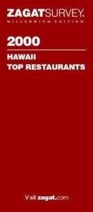 book cover of Zagatsurvey 2000 Hawaii Top Restaurants (Zagatsurvey: Hawaii Restaurants) by Zagat Survey