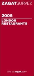 book cover of ZagatSurvey 2005 London Restaurants (Zagatsurvey: London Restaurants) by Zagat Survey