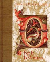 book cover of For It Is Written (Treasures of the Vatican Library) by Andrews McMeel Publishing