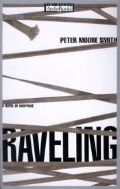 book cover of Raveling by Peter Moore Smith